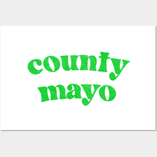 County Mayo - Irish Pride County Gift T-Shirt Posters and Art